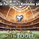 Prediksi Bola Portugal Vs Macedonia 30 Maret 2022