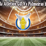 Prediksi Bola Atletico GO Vs Palmeiras 10 Okto 2022