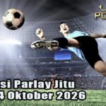 Prediksi Parlay Jitu 3 dan 4 Oktober 2026